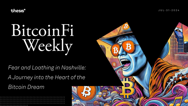 Fear and Loathing in Nashville: A Journey into the Heart of the Bitcoin Dream